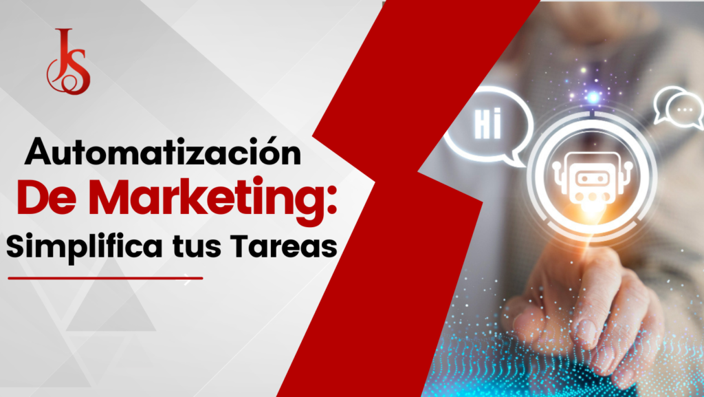 Automatización de Marketing: Simplifica tus Tareas